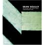Sean Scully: Resistance and Persistence: Selected Writings