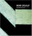 Sean Scully: Resistance and Persistance : Selected Writings