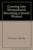 Growing into womanhood : becoming a Jewish woman