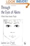 Through the Eyes of Aliens: A Book About Autistic People