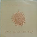 Walk Into the Sun