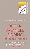 Better balanced bidding : the banzai method
