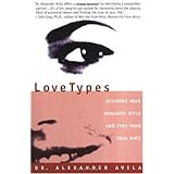 Lovetypes: Discover Your Romantic Style And Find Your Soul Mate