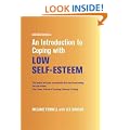 An Introduction to Coping with Low Self-Esteem (Overcoming)