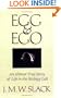 Egg and Ego: An Almost True Story of Life in the Biology Lab