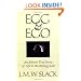 Egg and Ego: An Almost True Story of Life in the Biology Lab