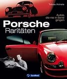Porsche Raritaeten: Prototypen und Autos, die nie in Serie gingen