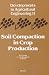 Soil Compaction in Crop Production, Volume 11 (Dev
