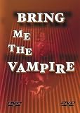 cover of Bring Me The Vampire