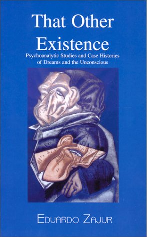 that other existence psychoanalytic studies and case histories of dreams and the unconscious