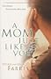 A Mom Just Like You