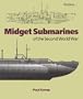 Midget Submarines of the Second World War (Chatham Pictorial Histories)