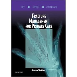 Fracture Management for Primary Care (Fracture Management for Primary Care)