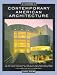 A Field Guide to Contemporary American Architecture