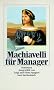 Machiavelli f�r Manager: Sentenzen (insel taschenbuch)