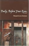 Daily, Before Your Eyes