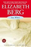 Say When: A Novel