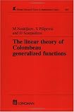 Linear Theory of Colombeau Generalized Functions (Research Notes in Mathematics Series)
