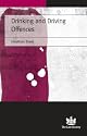 Drinking and Driving Offences: Practice and Procedure
