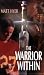 The Warrior Within