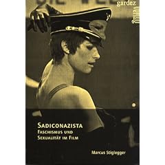 Sadiconazista: Faschismus und Sexualit�t im Film