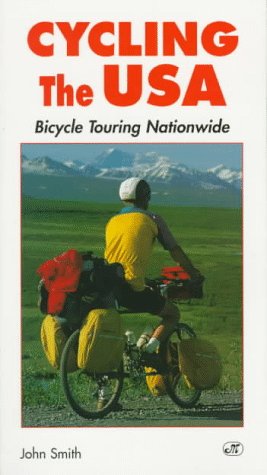 Cycling the USA: Bicycle Touring Nationwide (Bicycle Books)