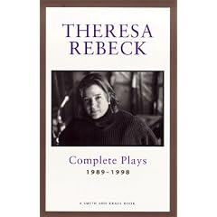 Theresa Rebeck: Complete Plays, 1989-1998 (Contemporary Playwrights)