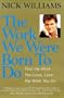 The Work We Were Born To Do: Find the Work You Love  Love the Work You do