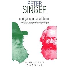Une gauche darwinienne. Evolution, coop�ration et politique