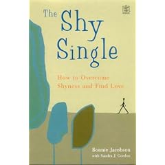 The Shy Single: How to Overcome Shyness and Find Love