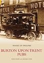 Burton-on-Trent Pubs (Images of England) (Images of  England)