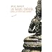 Le seul d�sir : Dans la nudit� des tantra