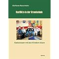 Konflikte in der Grundschule. Gemeinsam mit den Kindern l�sen
