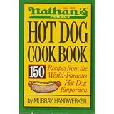 Nathan's Famous Hot Dog Cookbook ~ Murray Handwerker