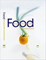 Food: Die ganze Welt der Lebensmittel (Teubner Solitäre)