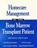 Homecare Management of the Bone Marrow Transplant Patient