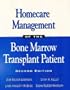 Homecare Management of the Bone Marrow Transplant Patient