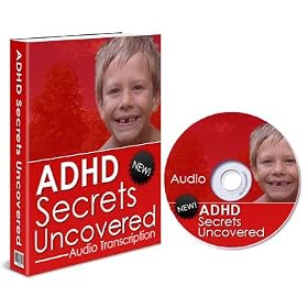 A MP3 CD AUDIO GUIDE TO ADHD (Attention Deficit Hyperactivity Disorder) SECRETS UNCOVERED