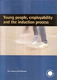 Young people, employability and the induction process