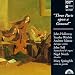 Music : Three Parts upon a Ground (17th-Century Music for Three Violins) /Holloway * Richie * Manze * North * Springfels