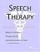 Book Speech Therapy - A Medical Dictionary, Bibliography, and Annotated Research Guide to Internet References