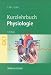 Physiologie: Kurzlehrbuch zum Gegenstandskatalog 1.
