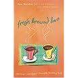 Sale Fresh-Brewed Love: An Acquired Taste/The Perfect Blend/Breaking New Ground/Coffee Scoop (Heartsong Novella Collection)