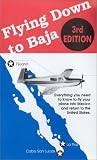Review   / Flying Down to Baja,3rd Edition