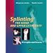 Splinting the Hand and Upper Extremity: Principles and Process