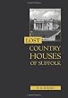 Lost Country Houses of Suffolk