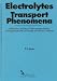 Book Electrolytes. Transport Phenomena. Methods for Calculation of Multicomponent Solutions and Experimental Data on Viscosities and Diffusion Coefficents