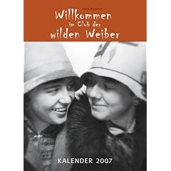 Willkommen im Club der wilden Weiber 2007.