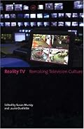 Reality TV: Remaking Television Culture
