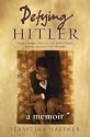 Defying Hitler: A Memoir